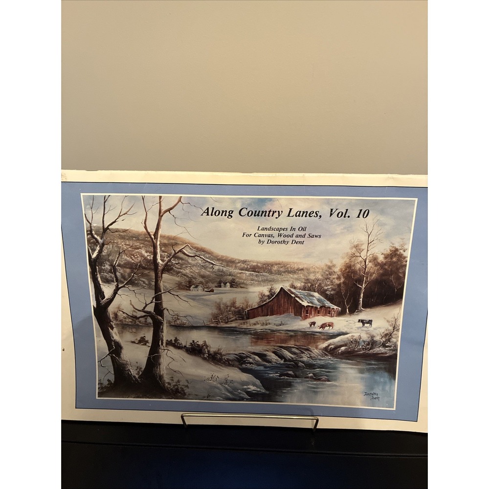 Along Country Lanes, Vol. 10 Landscapes in Oil by Dorothy Dent (Very Good) - Picture 1 of 4